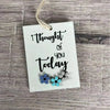 Wooden gift tag with 'Thought Of You Today' text