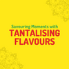 Savoring moments with tantalizing flavors text on yellow background.